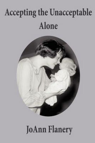 Cover of Accepting the Unacceptable Alone