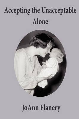 Book cover for Accepting the Unacceptable Alone