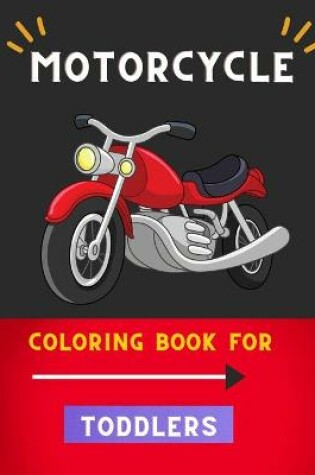 Cover of Motorcycle coloring book for toddlers