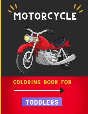 Book cover for Motorcycle coloring book for toddlers