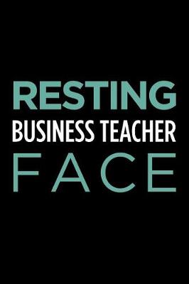 Book cover for Resting Business Teacher Face