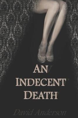 Book cover for An Indecent Death