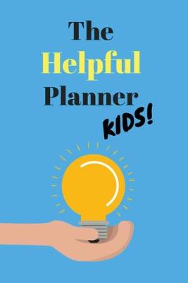 Book cover for The Helpful Planner Kids