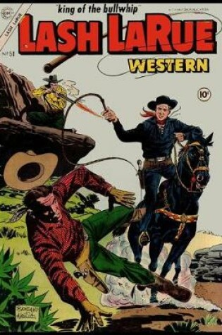 Cover of King of the Bullwhip Lash LaRue Western