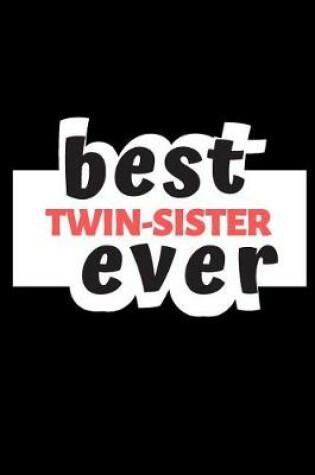 Cover of Best Twin-Sister Ever