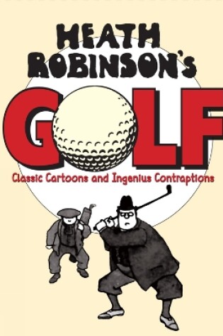 Cover of Heath Robinson's Golf