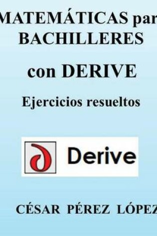 Cover of Matematicas Para Bachilleres Con Derive