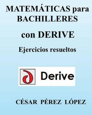 Book cover for Matematicas Para Bachilleres Con Derive