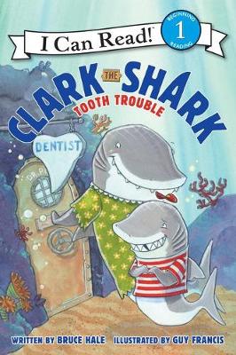 Book cover for Clark the Shark: Tooth Trouble
