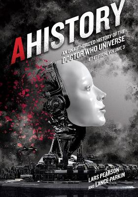 Book cover for AHistory: An Unauthorized History of the Doctor Who Universe