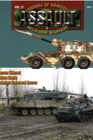 Cover of 7817 Assault: Journal of Armored & Heliborne Warfare Vol. 17