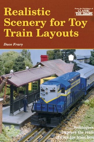 Cover of Realistic Scenery for Toy Train Layouts
