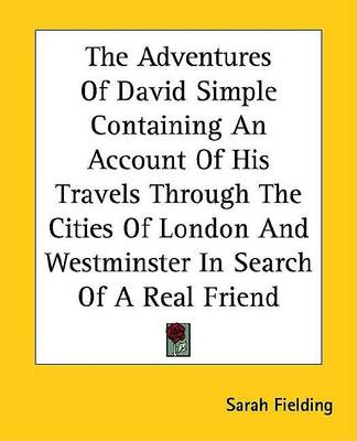 Book cover for The Adventures of David Simple Containing an Account of His Travels Through the Cities of London and Westminster in Search of a Real Friend
