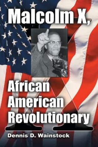 Cover of Malcolm X, African American Revolutionary