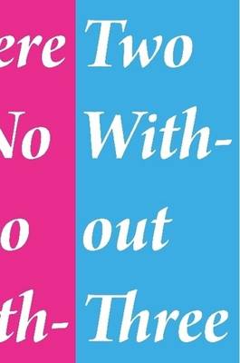 Book cover for There is No Two Without Three