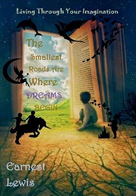 Book cover for The Smallest Roads Are Where Dreams Begin