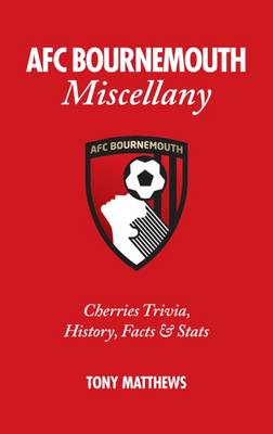 Book cover for AFC Bournemouth Miscellany