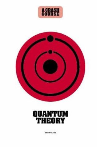 Cover of Quantum Theory: A Crash Course