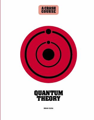 Book cover for Quantum Theory: A Crash Course