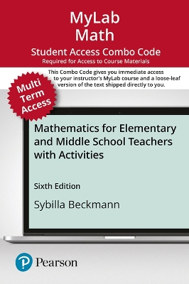 Book cover for Mylab Math with Pearson Etext -- Combo Access Card -- For Mathematics for Elementary and Middle School Teachers with Activities-- 24 Months