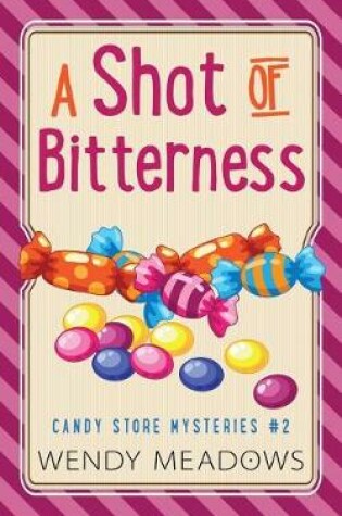 Cover of A Shot of Bitterness