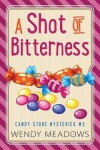 Book cover for A Shot of Bitterness