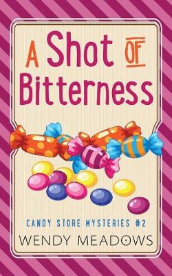 Book cover for A Shot of Bitterness