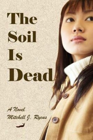 Cover of The Soil Is Dead