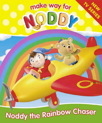 Book cover for Noddy the Rainbow Chaser