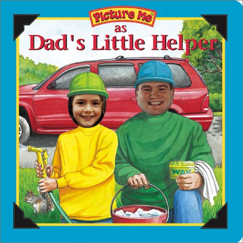 Cover of Picture Me as Dad's Little Helper