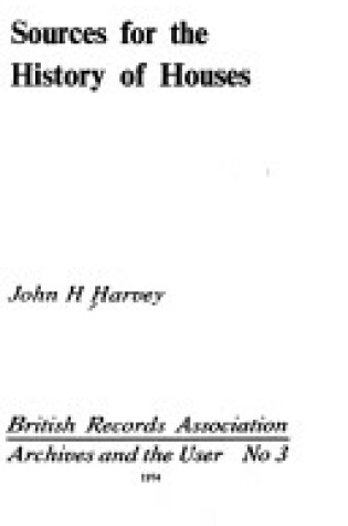 Cover of Sources for the History of Houses