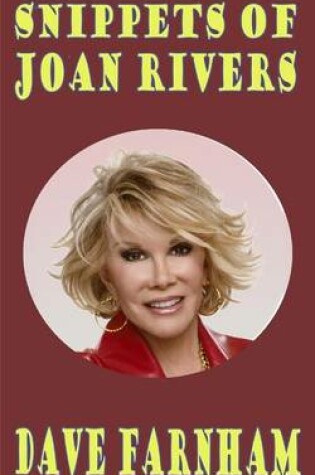 Cover of Snippets of Joan Rivers