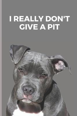 Book cover for I really don't give a pit