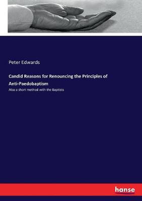 Book cover for Candid Reasons for Renouncing the Principles of Anti-Paedobaptism