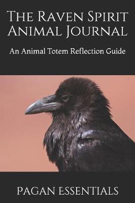 Book cover for The Raven Spirit Animal Journal