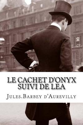 Book cover for Le cachet d'onyx suivi de Lea