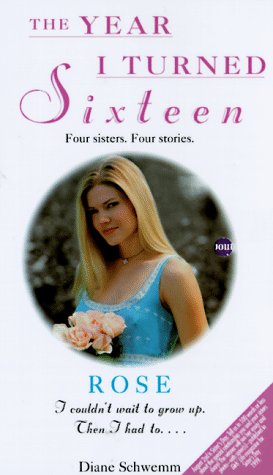 Book cover for Rose Year I Turned Sixteen#1*A
