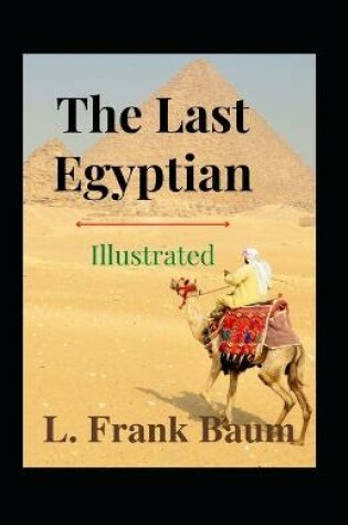 Cover of The Last Egyptian Illustrated