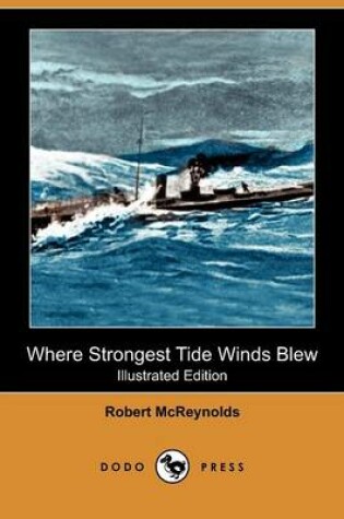 Cover of Where Strongest Tide Winds Blew(Dodo Press)