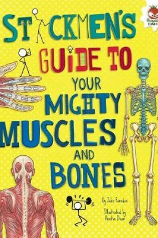 Cover of Stickmen's Guide to Your Mighty Muscles and Bones