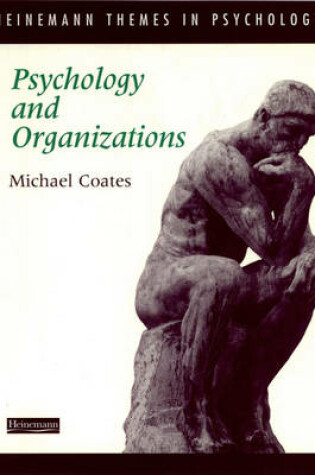 Cover of Heinemann Themes in Psychology: Psychology and Organizations