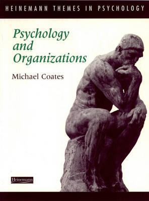 Cover of Heinemann Themes in Psychology: Psychology and Organizations