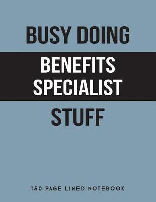 Book cover for Busy Doing Benefits Specialist Stuff