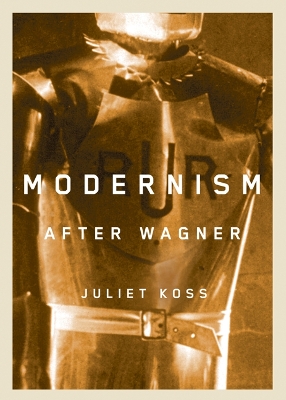 Book cover for Modernism after Wagner