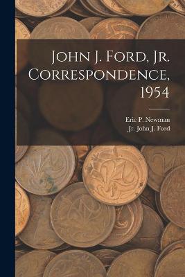 Cover of John J. Ford, Jr. Correspondence, 1954