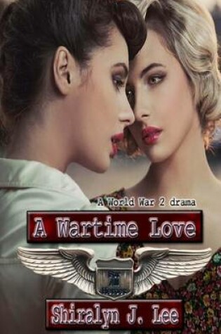 Cover of A Wartime Love