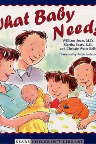 Cover of What Baby Needs