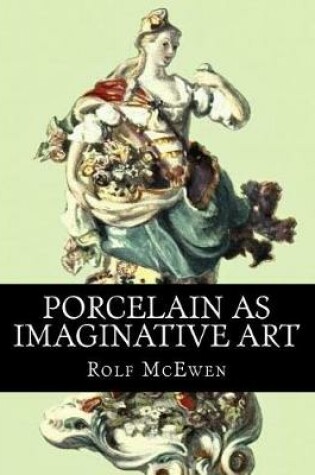 Cover of Porcelain as Imaginative Art