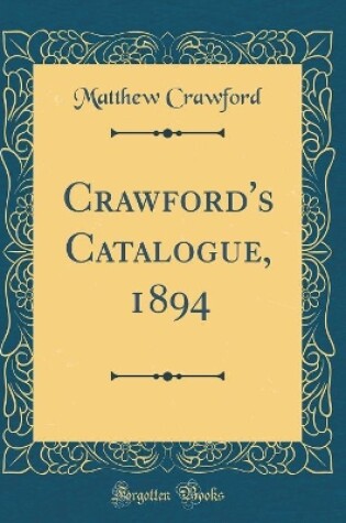 Cover of Crawford's Catalogue, 1894 (Classic Reprint)