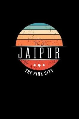 Cover of Jaipur the Pink City